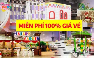 Khu vui chơi Safari Garden và Kids World miễn phí 100% vé vào cổng cho giáo viên và học sinh