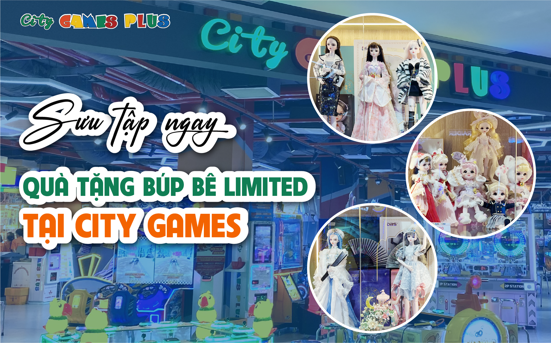 Sưu tập ngay quà tặng búp bê Limited số lượng chỉ 500 con tại City Games Plus