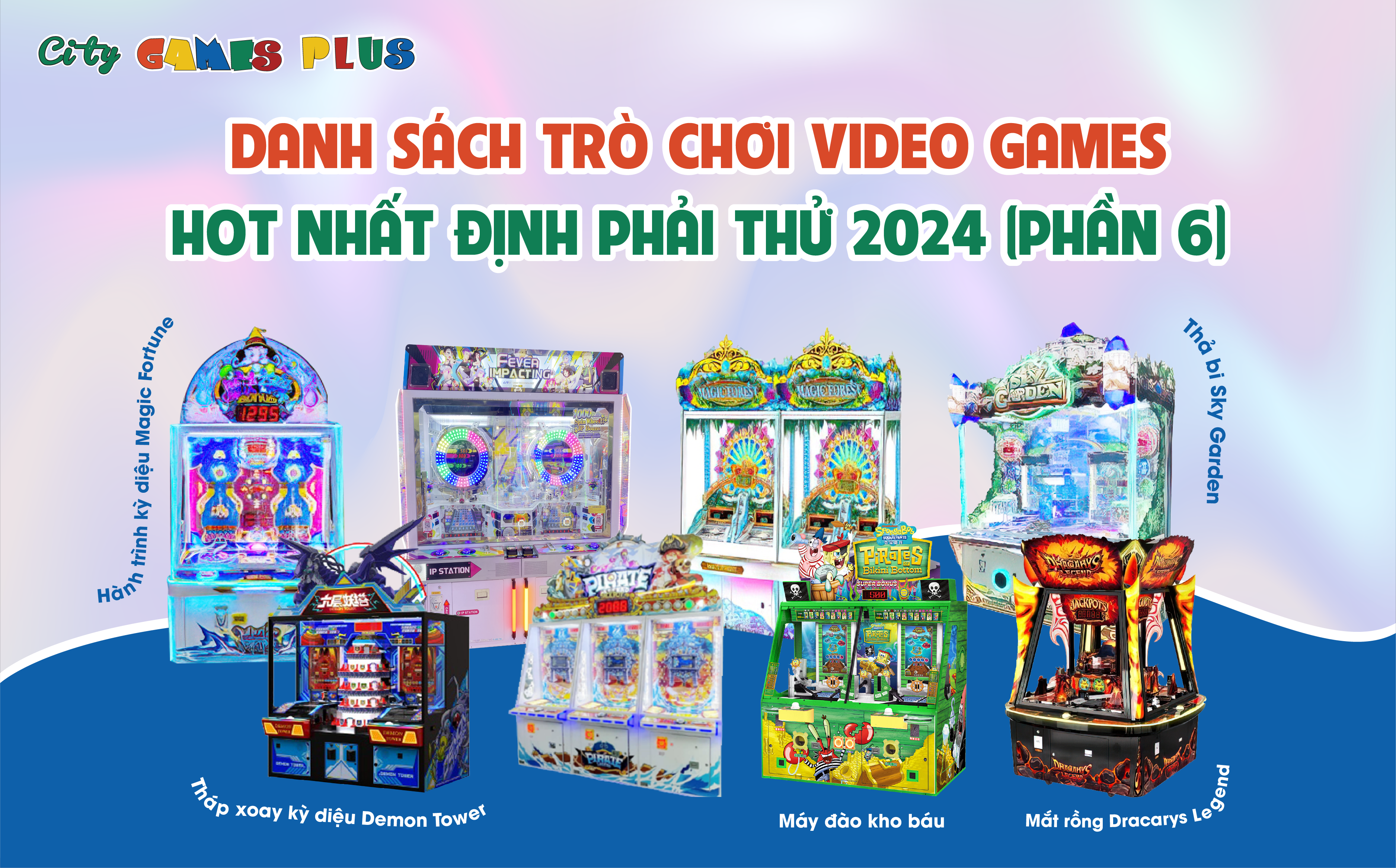 Danh sách Trò chơi Video Games hot nhất định phải thử 2024 (Phần 6)