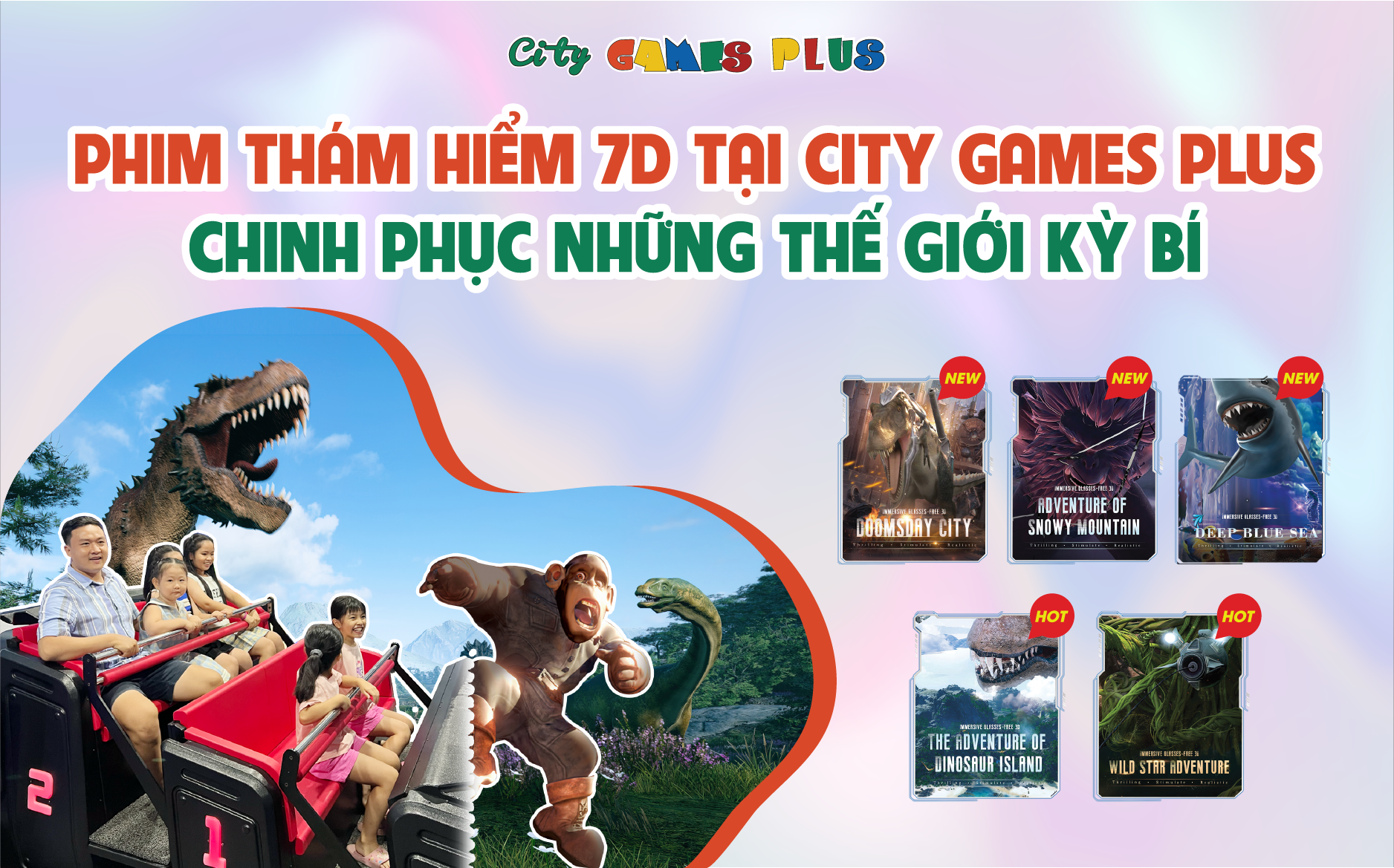 Phim thám hiểm 7D tại City Games Plus: Chinh phục những thế giới kỳ bí