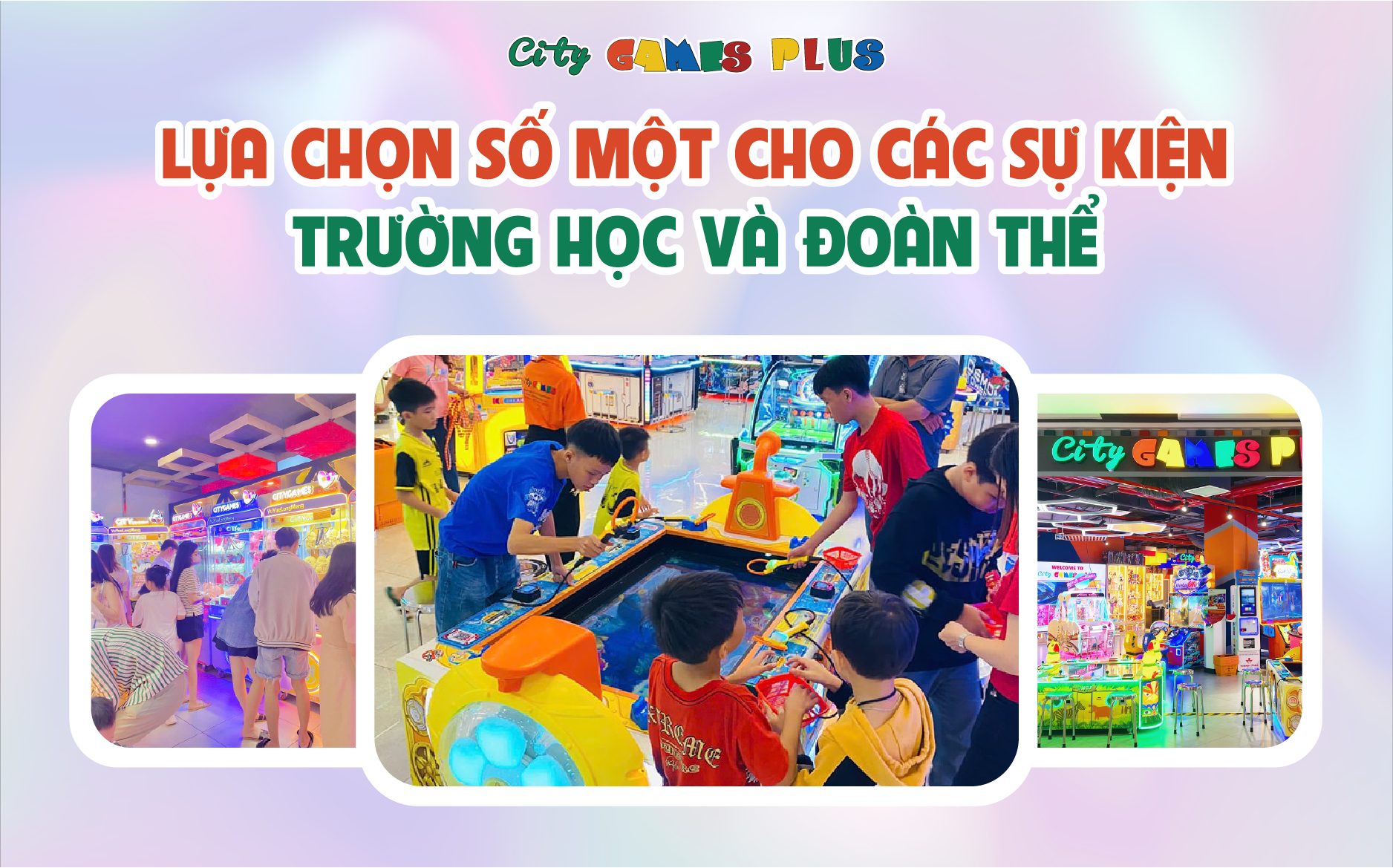 City Games Plus: Lựa chọn số một cho các sự kiện trường học và đoàn thể